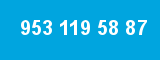 953 119 58 87 953 119 58 87